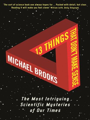 cover image of 13 Things That Don't Make Sense